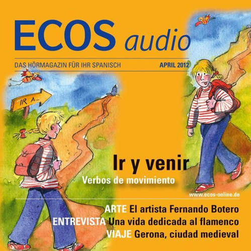 Hoerbuch Spanisch lernen Audio - Gehen oder kommen? - Covadonga Jiménez - Carlos Aparicio