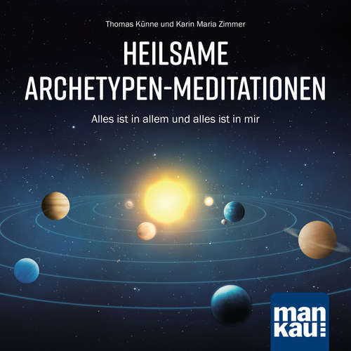 Hoerbuch Heilsame Archetypen-Meditationen - Thomas Künne - Thomas Künne