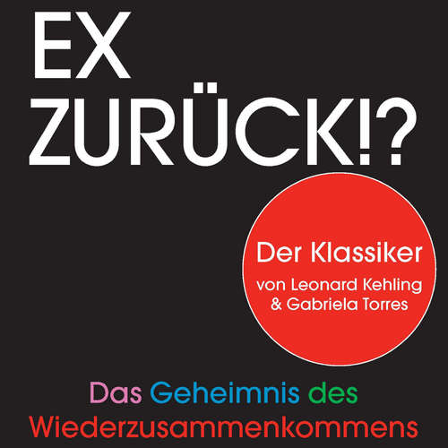 Hoerbuch Ex zurück!? - Leonard Kehling - Christopher Mayer