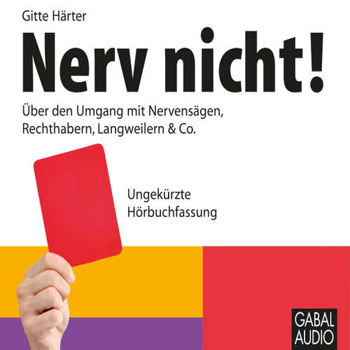 Hoerbuch Nerv nicht! - Gitte Härter - Gisa Bergmann