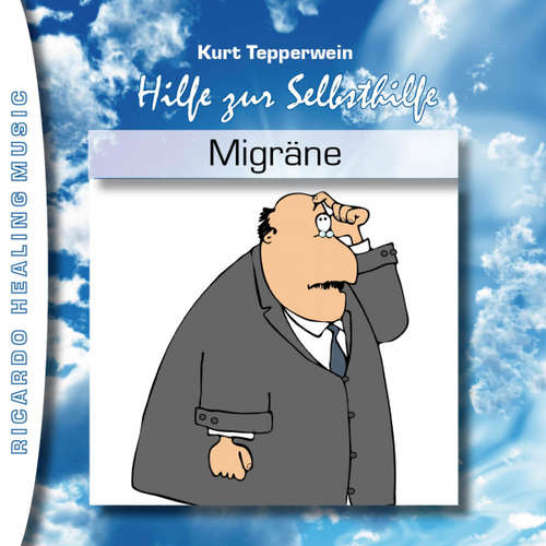 Hoerbuch Hilfe zur Selbsthilfe: Migräne -  - Kurt Tepperwein