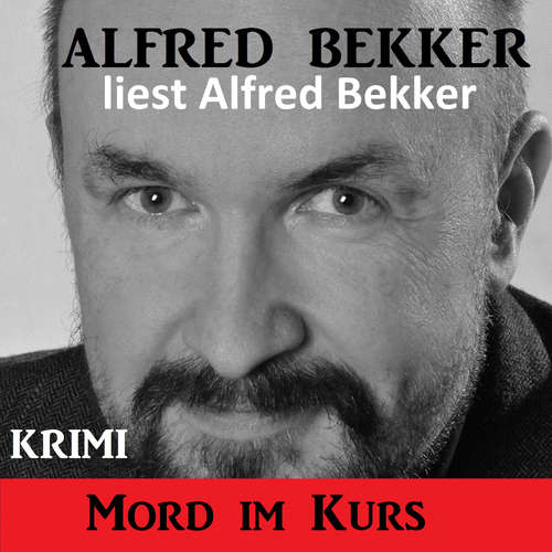 Hoerbuch Mord im Kurs - Alfred Bekker - Alfred Bekker