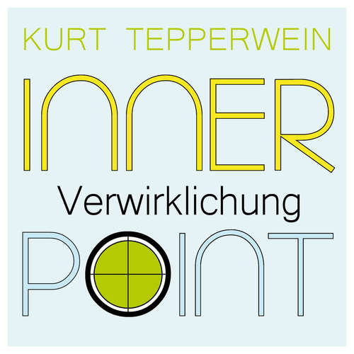 Hoerbuch Inner Point - Verwirklichung - Kurt Tepperwein - Kurt Tepperwein