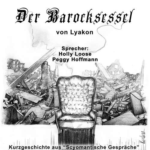 Hoerbuch Der Barocksessel - Lyakon - Holly Loose