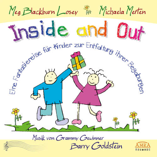 Hoerbuch Zur Entfaltung der Begabungen. Eine Fantasiereise für Kinder, gesprochen von Michaela Merten - Meg Blackburn Losey - Michael Merten