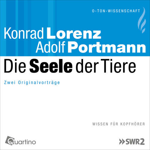 Hoerbuch Die Seele der Tiere - Konrad Lorenz - Konrad Lorenz