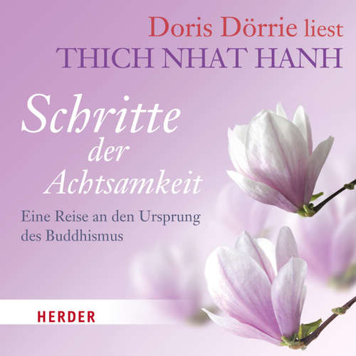 Hoerbuch Doris Dörrie liest: Schritte der Achtsamkeit - Thich Nhat Hanh, - Doris Dörrie