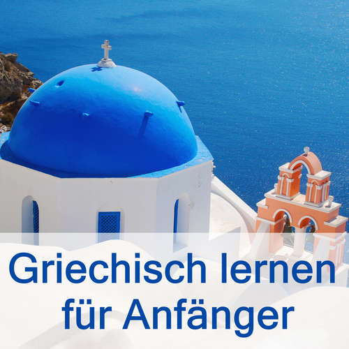 Hoerbuch Griechisch lernen für Anfänger - Hörbuch!com - Hörbuch!com