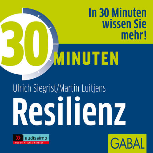 Hoerbuch 30 Minuten Resilienz - Ulrich Siegrist - Sabina Godec