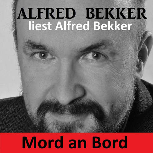 Hoerbuch Mord an Bord - Alfred Bekker - Alfred Bekker
