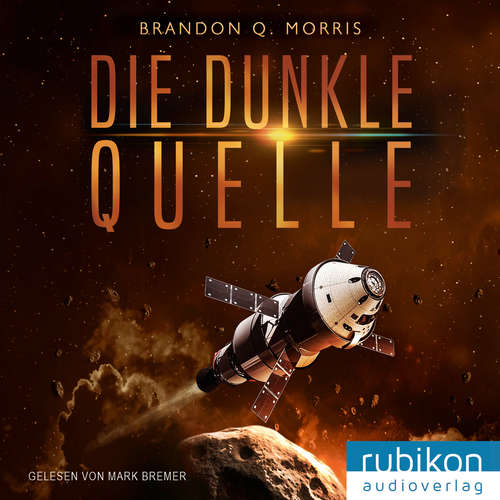 Hoerbuch Die dunkle Quelle - Brandon Q. Morris - Mark Bremer