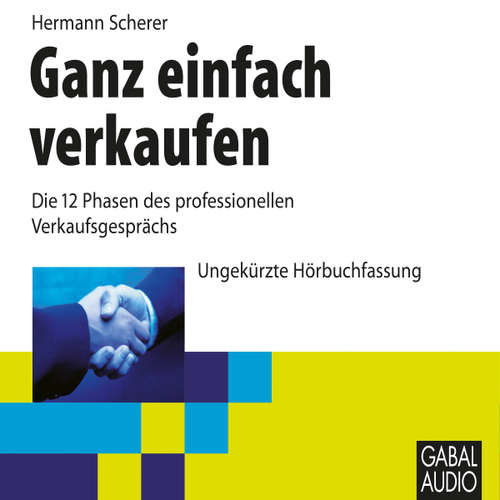 Hoerbuch Ganz einfach verkaufen - Hermann Scherer - Sonngard Dressler