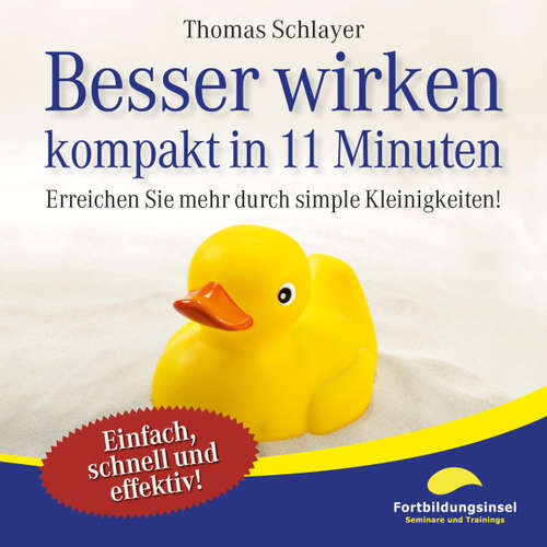 Hoerbuch Besser wirken - kompakt in 11 Minuten - Thomas Schlayer - Ralph Wagner
