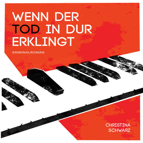 Hoerbuch Wenn der Tod in Dur erklingt - Christina Schwarz - Christina Schwarz