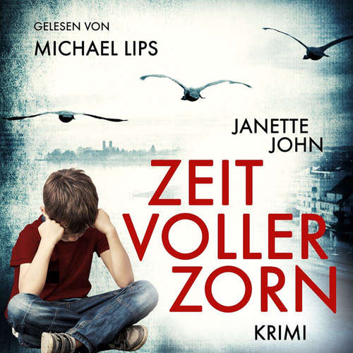 Hoerbuch Zeit voller Zorn - Janette John - Michael Lips