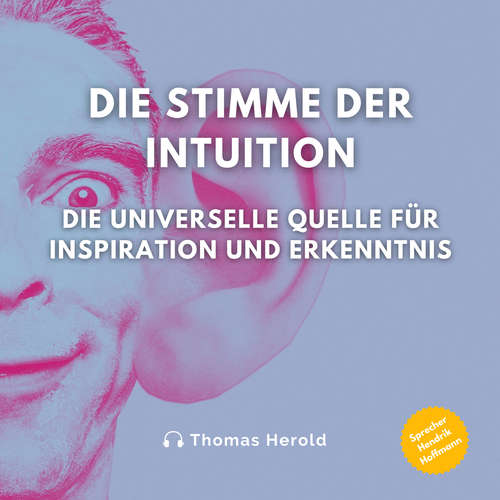 Hoerbuch Die Stimme der Intuition - Thomas Herold - Hendrik Hoffmann