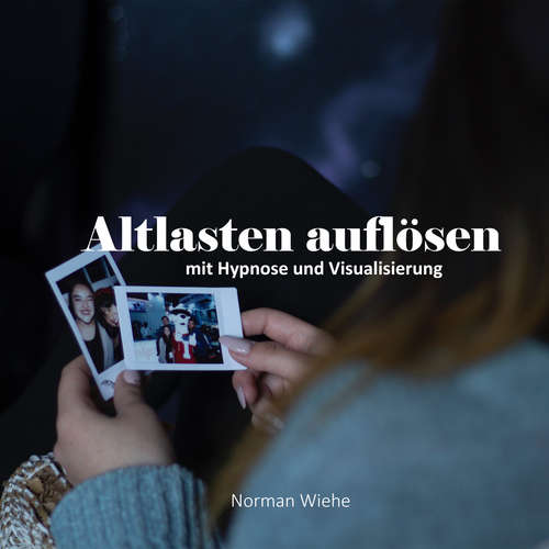 Hoerbuch Altlasten auflösen - Norman Wiehe - Norman Wiehe