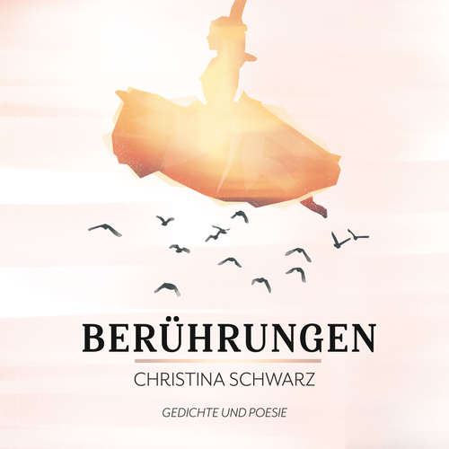 Hoerbuch Berührungen - Christina Schwarz - Christina Schwarz