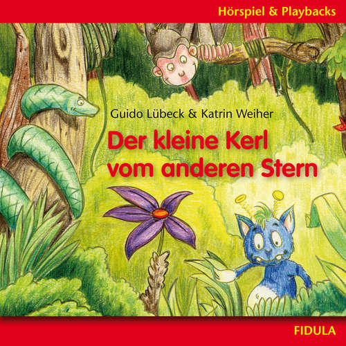 Hoerbuch Der kleine Kerl vom anderen Stern - Katrin Weiher - Guido Lübeck