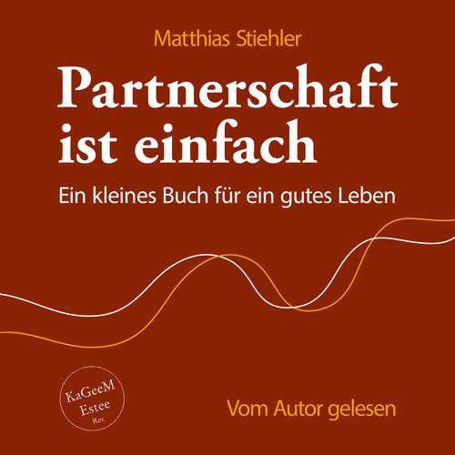 Hoerbuch Partnerschaft ist einfach - Matthias Stiehler - Matthias Stiehler