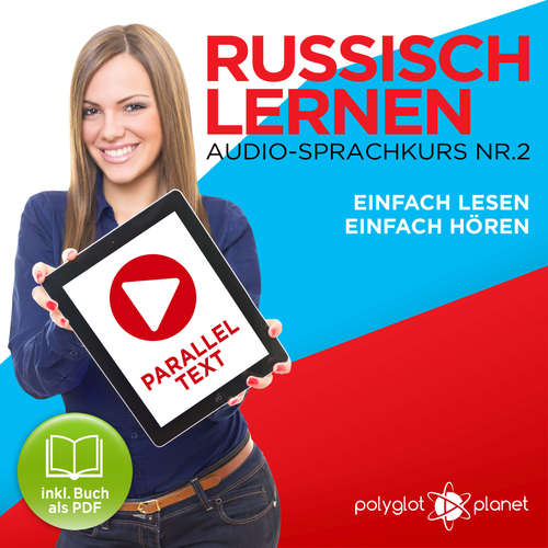 Hoerbuch Russisch Lernen - Einfach Lesen - Einfach Hören 2 - Polyglot Planet - Paul Vassiliev