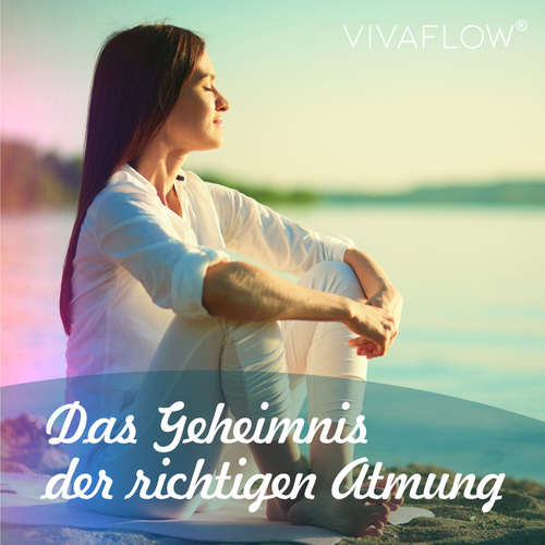 Hoerbuch Das Geheimnis der richtigen Atmung - Katja Schütz - Carmen Molinar