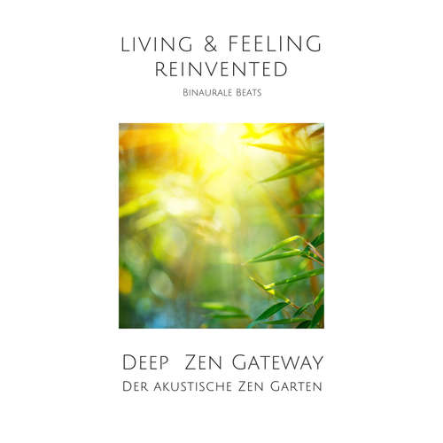 Hoerbuch Deep Zen Gateway: Der akustische Zen-Garten - Jaime Rosendahl - Stephan Müller