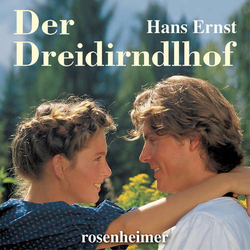 Hoerbuch Der Dreidirndlhof - Hans Ernst - Rolf Castell