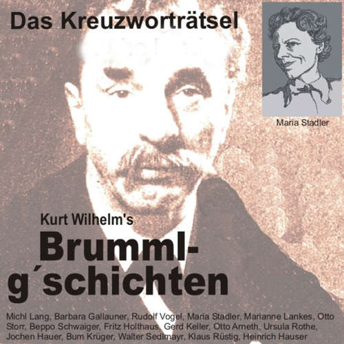 Hoerbuch Brummlg'schichten  Das Kreuzworträtsel - Wilhelm Kurt - Michl Lang