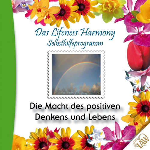 Hoerbuch Das Lifeness Harmony Selbsthilfeprogramm: Die Macht des positiven Denkens -  - Judith Winkler