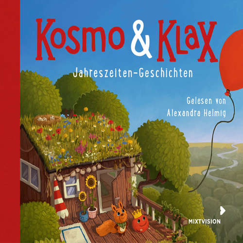 Hoerbuch Kosmo & Klax. Jahreszeiten-Geschichten - Alexandra Helmig - Alexandra Helmig
