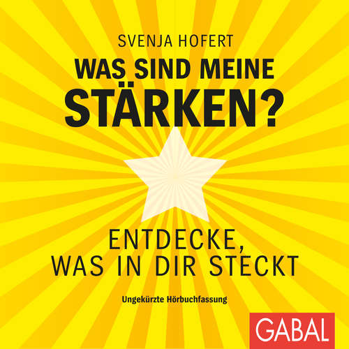Hoerbuch Was sind meine Stärken? - Svenja Hofert - Sabina Godec