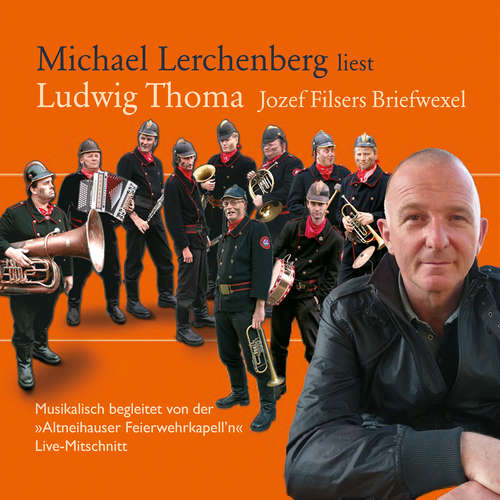 Hoerbuch Michael Lerchenberg liest Ludwig Thoma: Jozef Filsers Briefwexel - Ludwig Thoma - Michael Lerchenberg