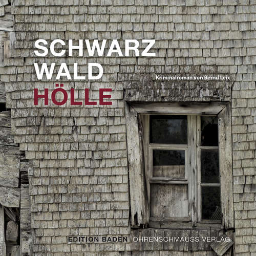 Hoerbuch Schwarzwald Hölle - Bernd Leix - Mike Maas