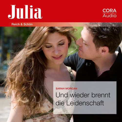 Hoerbuch Und wieder brennt die Leidenschaft (Julia) - Sarah Morgan - Lena Wolff