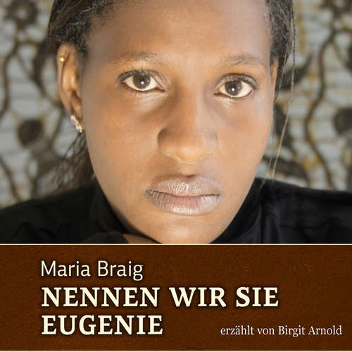 Hoerbuch Nennen wir sie Eugenie - Maria Braig - Birgit Arnold