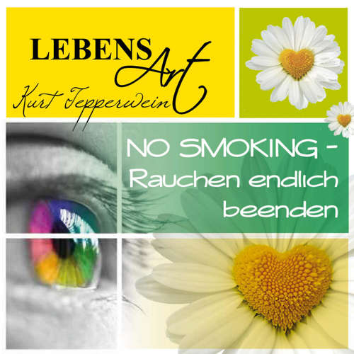 Hoerbuch Lebensart: No Smoking (Rauchen endlich beenden) -  - Kurt Tepperwein