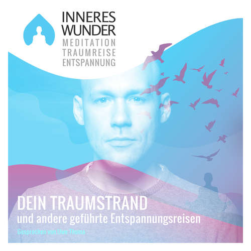 Hoerbuch Inneres Wunder - Meditation, Traumreise, Entspannung - Uwe Thoma - Uwe Thoma