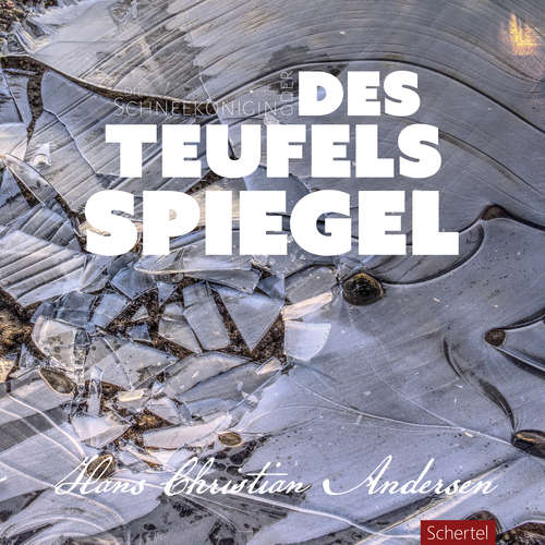 Hoerbuch Die Schneekönigin oder des Teufels Spiegel - Hans Christian Andersen - Paul Behrens