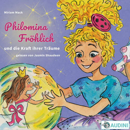 Hoerbuch Philomina Fröhlich - Miriam Mack - Jasmin Shaudeen