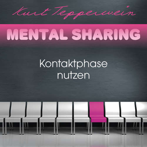 Hoerbuch Mental Sharing: Kontaktphase nutzen - Kurt Tepperwein - Kurt Tepperwein