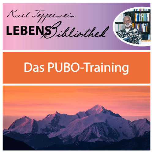 Hoerbuch Lebens Bibliothek - Das Pubo-Training - - Kurt Tepperwein