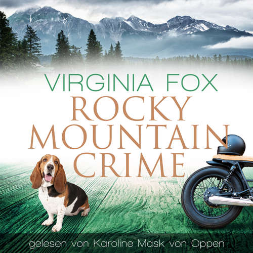 Hoerbuch Rocky Mountain Crime - Virginia Fox - Karoline Mask von Oppen