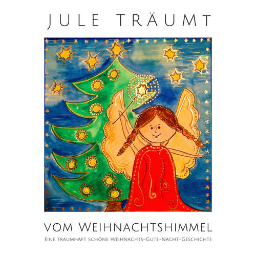 Hoerbuch Jule träumt vom Weihnachtshimmel - Nina Heck - Nina Heck