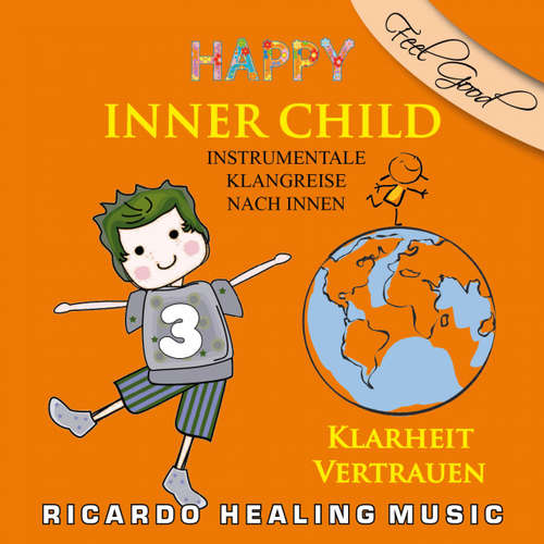 Hoerbuch Inner Child - Instrumentale Klangreise nach Innen, Vol. 3 - - Ricardo M