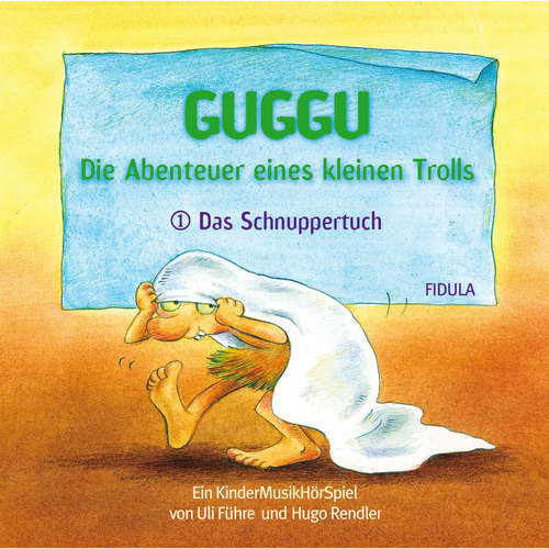 Hoerbuch Guggu - Die Abenteuer eines kleinen Trolls - Hugo Rendler - Klaus Spürkel