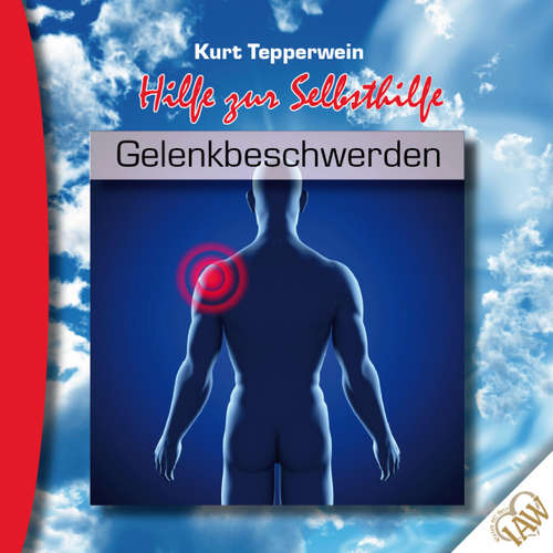 Hoerbuch Hilfe zur Selbsthilfe: Gelenkbeschwerden - - Kurt Tepperwein
