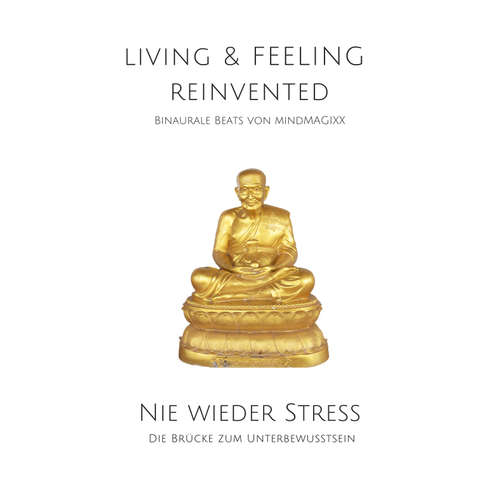 Hoerbuch Nie wieder Stress - Die Stress-Reduktions-Frequenz - Patrick Lynen - Stephan Müller