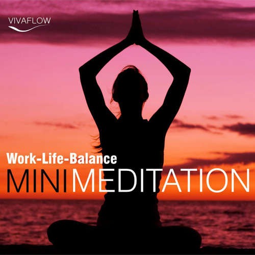 Hoerbuch Mini Meditation - Work-Life-Balance: Entspannung, Abbau von Stress & Selbsterkenntnis - Andreas Schütz - Marcel Schieback