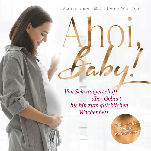 Hoerbuch Ahoi, Baby - Susanne Müller-Weiss - Susanne Müller-Weiss